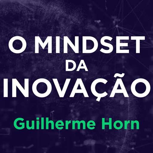 O Mindset da Inovação